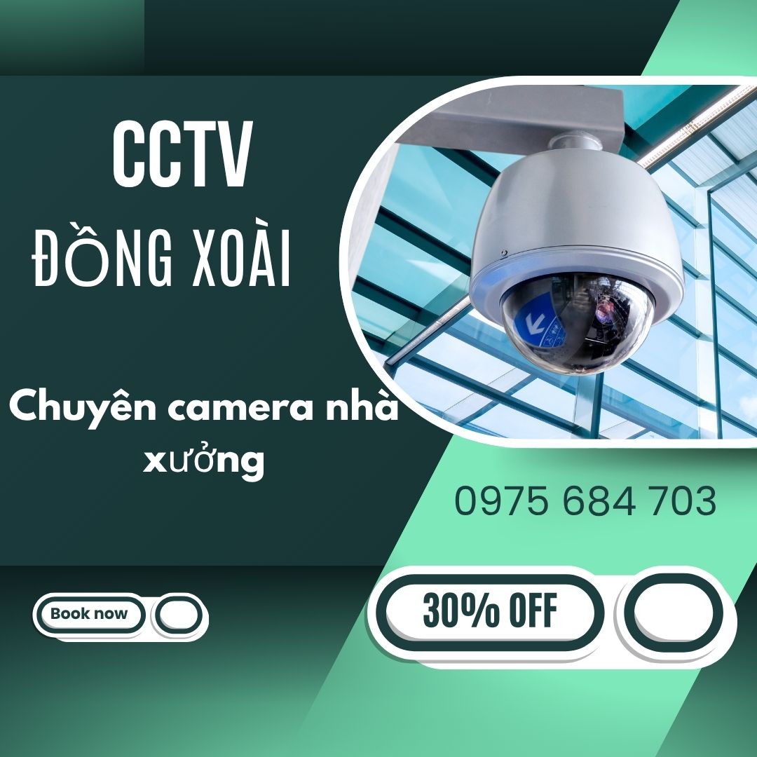 CÔNG TY LẮP ĐẶT CAMERA ĐỒNG XOÀI – GIẢI PHÁP AN NINH TOÀN DIỆN CHO DOANH NGHIỆP VÀ KHU CÔNG NGHIỆP