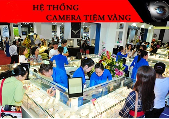 Lắp Camera Cho Tiệm Vàng, Cửa Hàng Điện Thoại Tại Bình Phước – Giải Pháp An Ninh Toàn Diện, Hiệu Quả